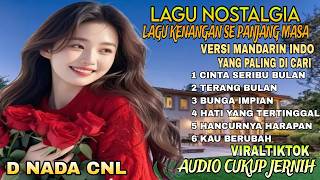 ‼️LAGU KENANGAN VERSI MANDARIN/ INDO  ALBUM NOSTALGIA  PALING POPULER  AUDIO PALING JERNIH ....
