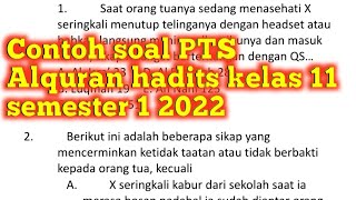 Contoh soal PTS alquran hadits kelas 11 semester 1 2022