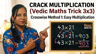 Vedic Maths Trick: Multiply 3×3 Numbers in Seconds | Vertically & Crosswise Method