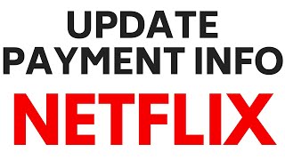 How To Change Netflix Credit Or Debit Card Update Netflix Payment Information Youtube