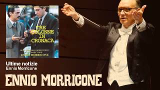 Ennio Morricone - Ultime notizie - Tre Colonne In Cronaca (1990)