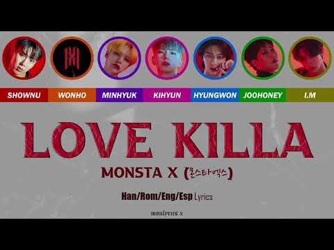 MONSTA X (몬스타엑스) - Love Killa (Color Coded Han/Rom/Eng/Esp Lyrics)
