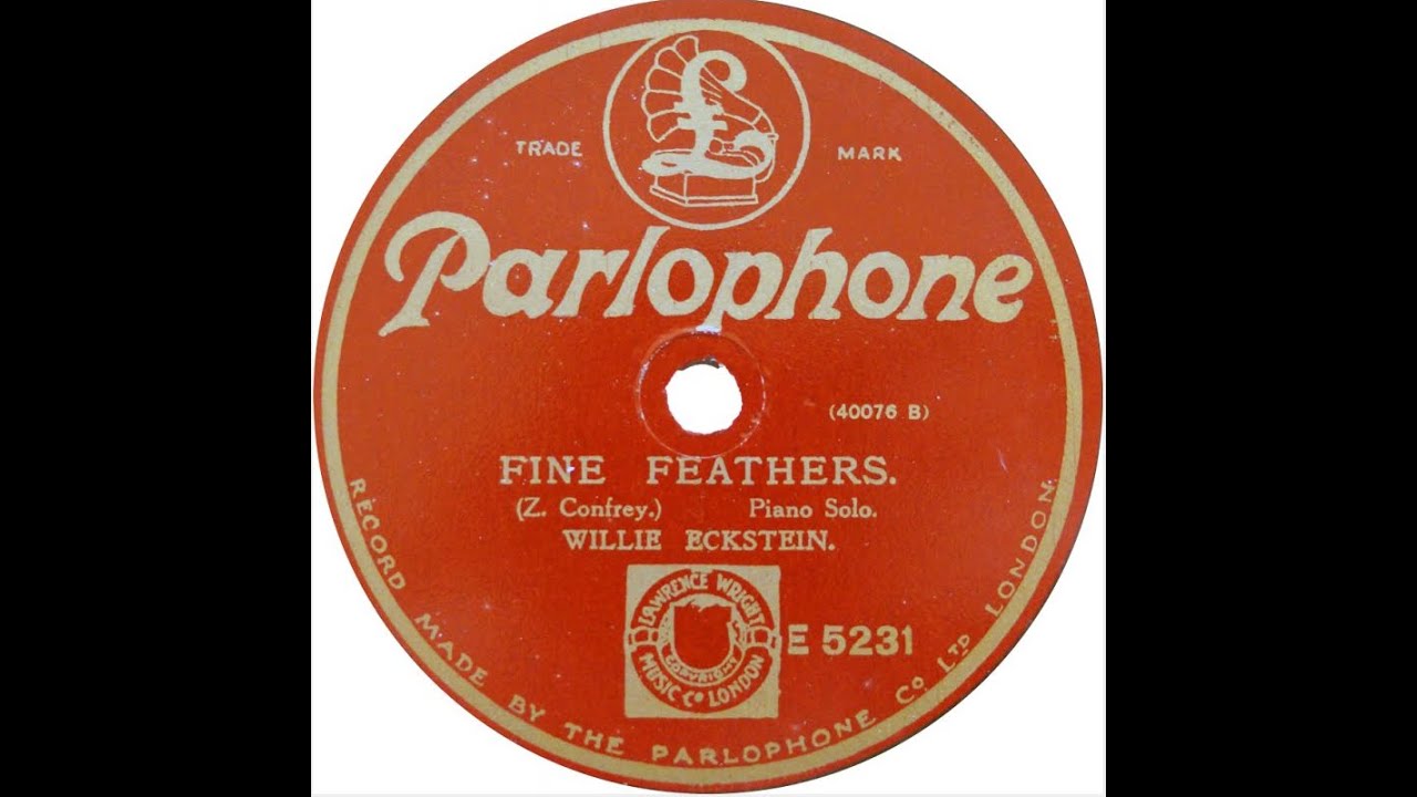 Willie Eckstein "Fine Feathers" Larry Briers ragtime on Okeh 40076 (1923) Canada's ragtime piano