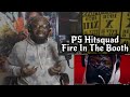 PS Hitsquad - Fire In The Booth Part 1 (IDK WHY IM SHOCKED AT THIS POINT)