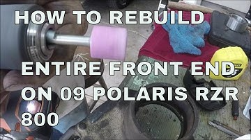 POLARIS RZR 800 HOW TO REBUILD THE ENTIRE FRONT END.