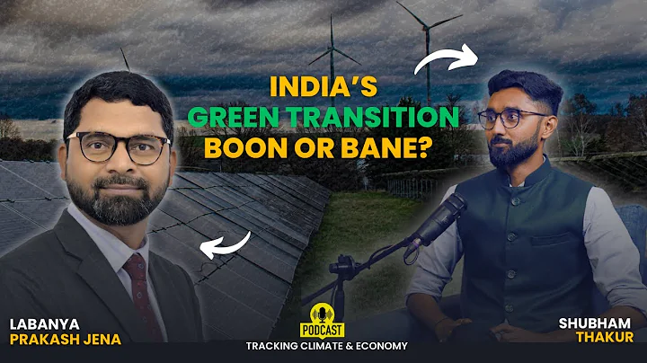 India’s Green Transition & Pathways to Net Zero Targets Explained | Labanya Prakash Jena CFA