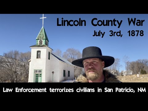 Law Enforcement Terrorizes Civilians of San Patricio, NM - July 3, 1878
