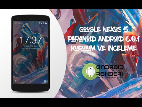Google Nexus 5 - Paranoid Android 6.0.1 Kurulum ve İnceleme