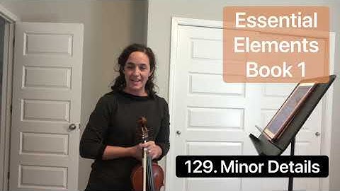 129. Minor Details (Essential Elements Book 1) play along