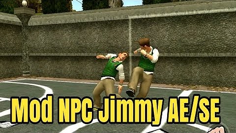 Mod Bully android | MOD NPC Jimmy AE/SE
