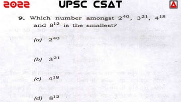 Number System | Which Number Amongst 2^40, 3^21, 4^18 And 8^12 Is The Smallest? | UPSC CSAT