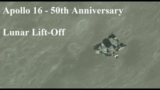 Apollo 16 - Lunar Lift-off (50th Anniversary)