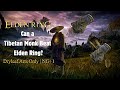 Can a Tibetan Monk Beat🔴Elden Ring? Dryleaf Arts Only | NG+1 #Eldenring#FromSoftware #Eldenringliv=