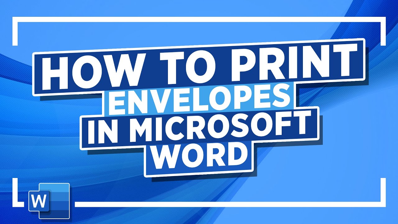 How To Print Envelopes In Microsoft Word: Microsoft Word Tutorial