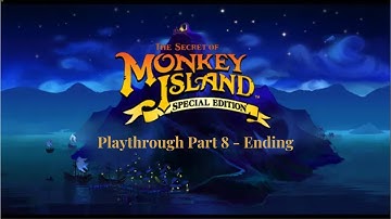 The Secret of Monkey Island Special Edition - Full Playthrough - Part 8