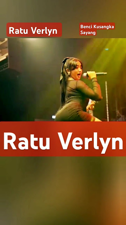 Benci Kusangka Sayang - Ratu Verlyn