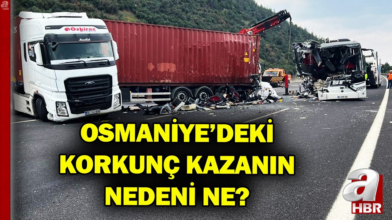 Osmaniye'de Korkunç Kaza! A Haber 7 Kişinin Öldüğü Kazanın Olduğu Noktada | A Haber
