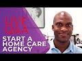 How To Start A Home Health Care Agency | Live Q&A