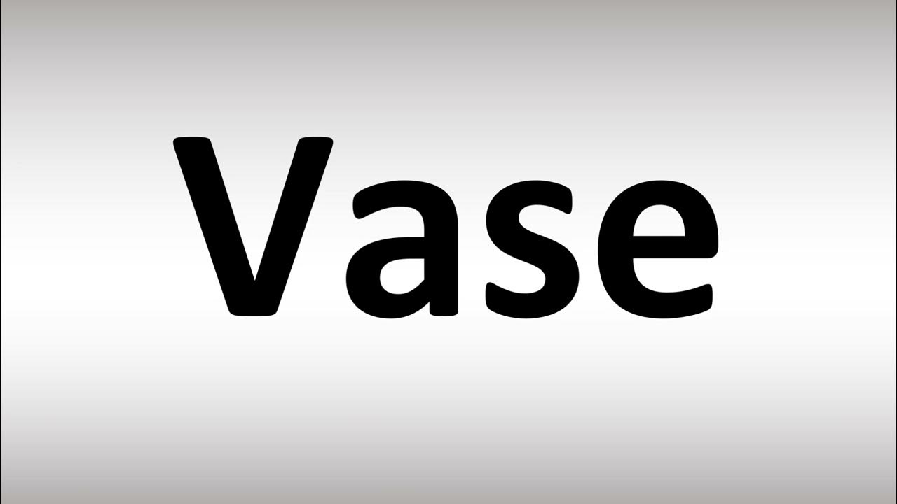 How to Pronounce Vase YouTube