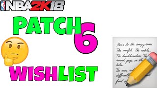 NBA 2k18 Patch 6 Wishlist