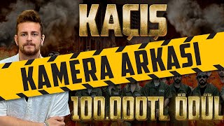 100 KİŞİLİK KAÇIŞ KAMERA ARKASI