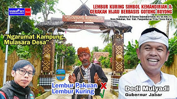 Dedi Mulyadi Jadi Inspirasi, "Lembur Kuring" Sebuah Gerakan Lokal Yang Sarat Makna