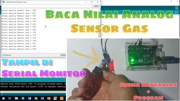 Baca Nilai Analog Sensor Gas Tampil di Serial Monitor - Arduino MQ2 Gas Sensor