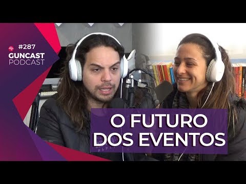 O futuro dos eventos | Guncast