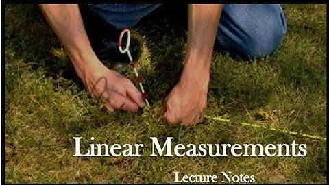 Surveying lectures ( linear measurement)