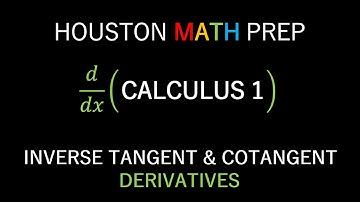 Derivatives of Inverse Trigonometric Functions (Tangent & Cotangent)