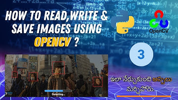 How to read write and save images using opencv telugu
