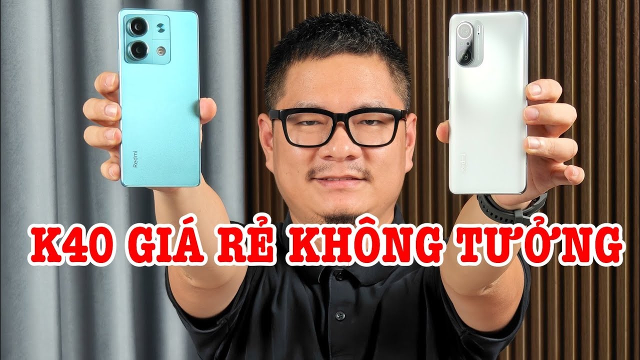 Mua Redmi Note 13 làm gì khi Redmi K40 GIÁ RẺ KHÔNG TƯỞNG
