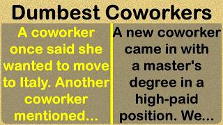 The DUMBEST, Craziest Coworker Stories! 🤦🤦