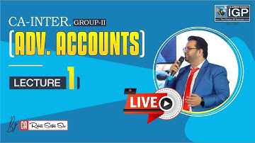🔥🔥 CA INTER. ADV.ACCOUNTS | DEMO CLASS LECTURE-1 | BY CA ROHIT SETHI SIR. 📢📢
