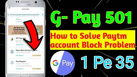 G-pay offer|| Paytm account block solution||1 Pe 35 Cashback offer||How to unblock paytm account||