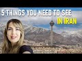 5 Amazing Things You Need to See in Iran