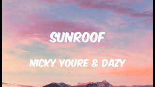 Sunroof - Nicky Youre & Dazy (Lyrics)