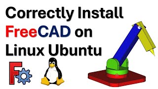 Correctly Install FreeCAD on Linux Ubuntu - FreeCAD tutorial