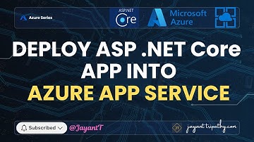 Deploy ASP .Net Core app to Azure App Service | Jayant Tripathy