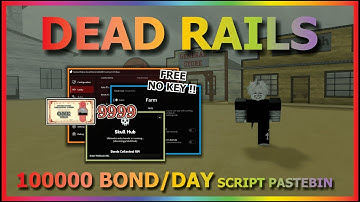 DEAD RAILS Script Pastebin 2025 AUTO BOND 100% AUTOMATIC, AUTO WIN, KILL AURA, AIMBOT, FREE (NO KEY)