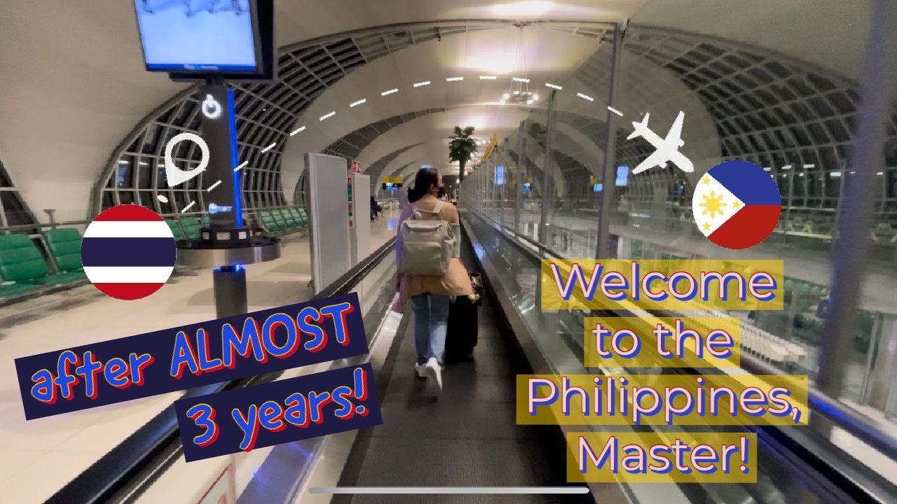 Back in the Philippines August 2022 | Requirements | Travel Tips