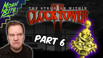 Burn the Statue - Clock Tower 2 (Part 6)