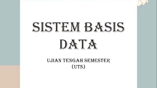Sistem Basis Data - UTS