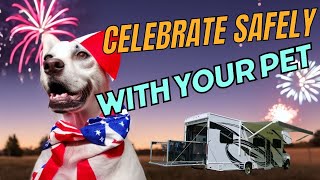 5 Essential Tips to a Stress-Free 4th of July for Your RV Pets