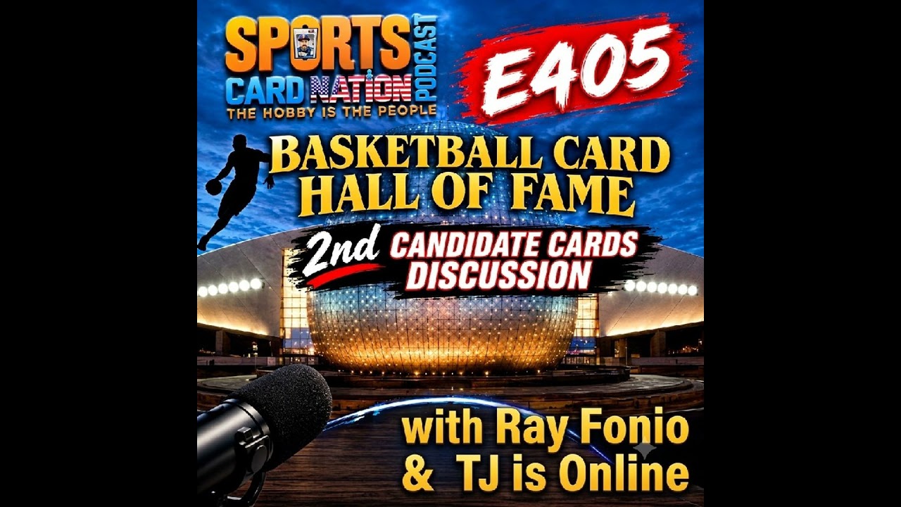 2nd Annual Basketball Card Hall of Fame Candidates Part 1 w/Ray & Tony E405