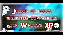 Mejores juegos compatibles con Windows XP (de bajos requisitos) | PARTE 1