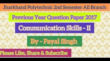 Jharkhand Diploma 2nd Semester Communication Skills - II |PYQ |2017| All Branch |#questionpaper