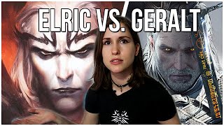 Elric of Melniboné, the Original Witcher (Elric vs. Geralt)
