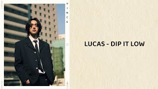 LUCAS - Dip It Low (lyrics) Resimi