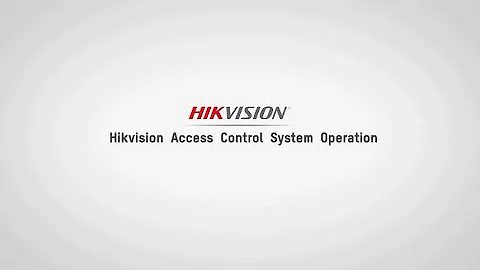 Hikvision Access Control system Operation